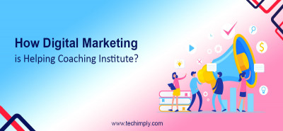 How Digital Marketing is Helping Coaching Institute?